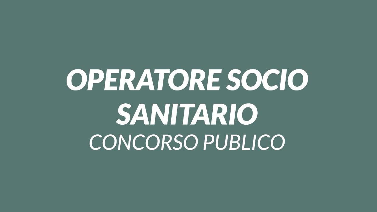 OPERATORE SOCIO SANITARIO (O.S.S.) INDIZIONE NUOVO AVVISO PUBBLICO PER SOLI TITOLI ASP 2022