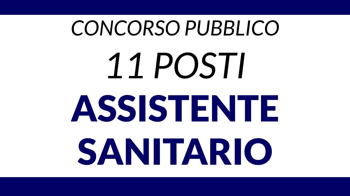 CONCORSO 11 POSTI ASSISTENTE SANITARIO ASL ROMA 1