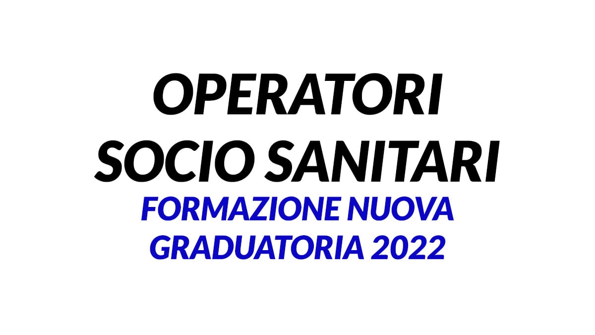 OPERATORI SOCIO SANITARI formazione nuova graduatoria bando maggio 2022 