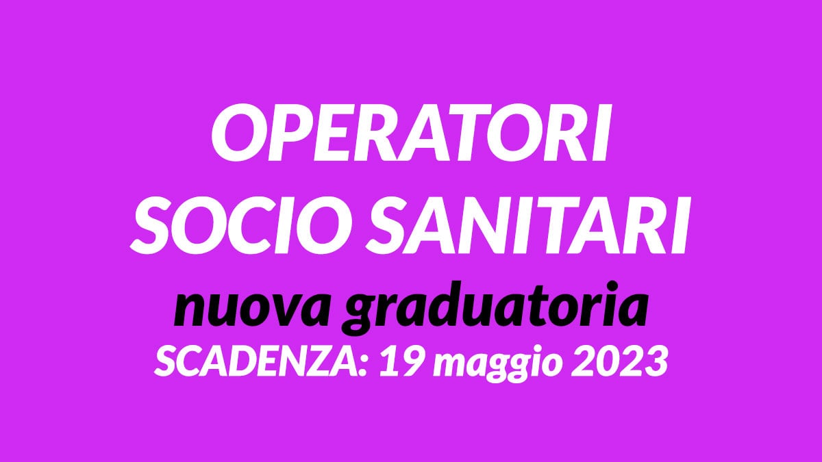 OPERATORI SOCIO SANITARI avviso pubblico per formazione nuova graduatoria 2023
