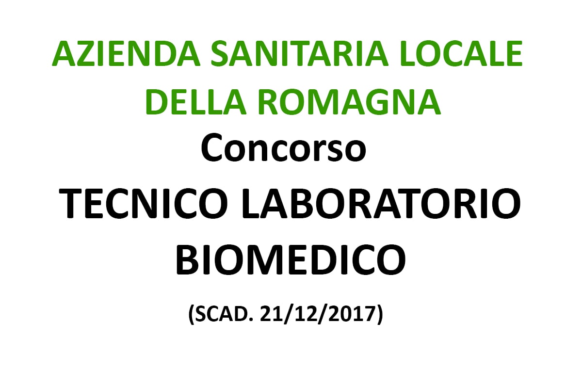 AZIENDA UNITA' SANITARIA LOCALE DELLA ROMAGNA, concorso per tecnico sanitario di laboratorio biomedico