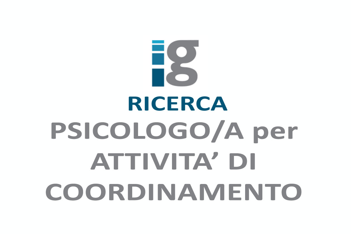 IG – Gruppo de Pasquale - Filiale di Milano Rizzoli ricerca PSICOLOGO/A per ATTIVITA’ di COORDINAMENTO