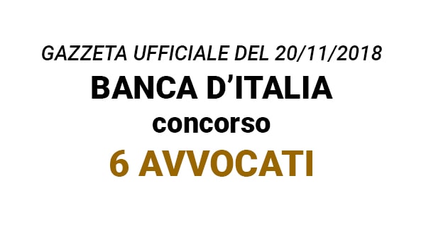 BANCA D'ITALIA concorso per l'assunzione di 6 AVVOCATI