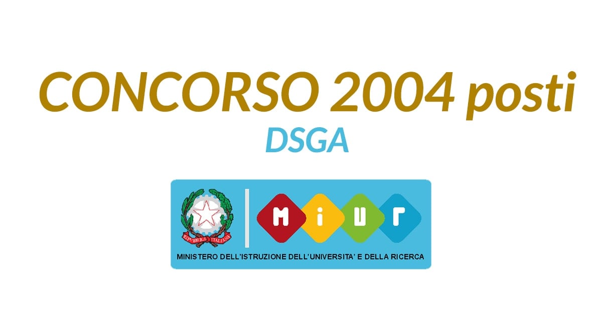 2004 posti CONCORSO DSGA 2019 informazioni utili e bando