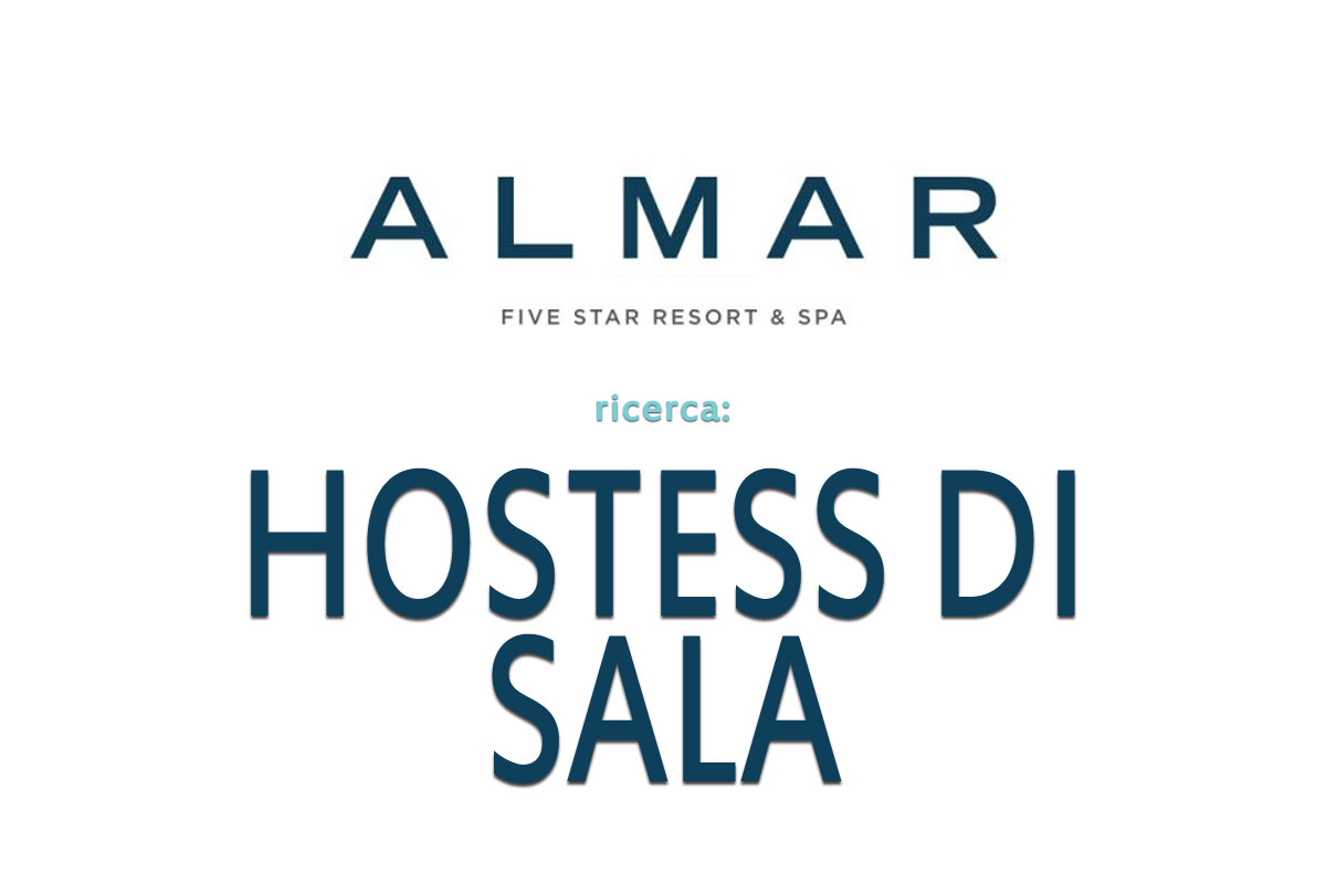 Almar Jesolo Resort & Spa ricerca HOSTESS DI SALA