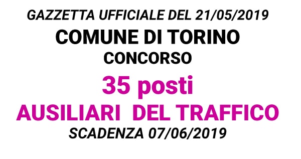 Concorso 35 posti Ausiliario del traffico Comune di Torino