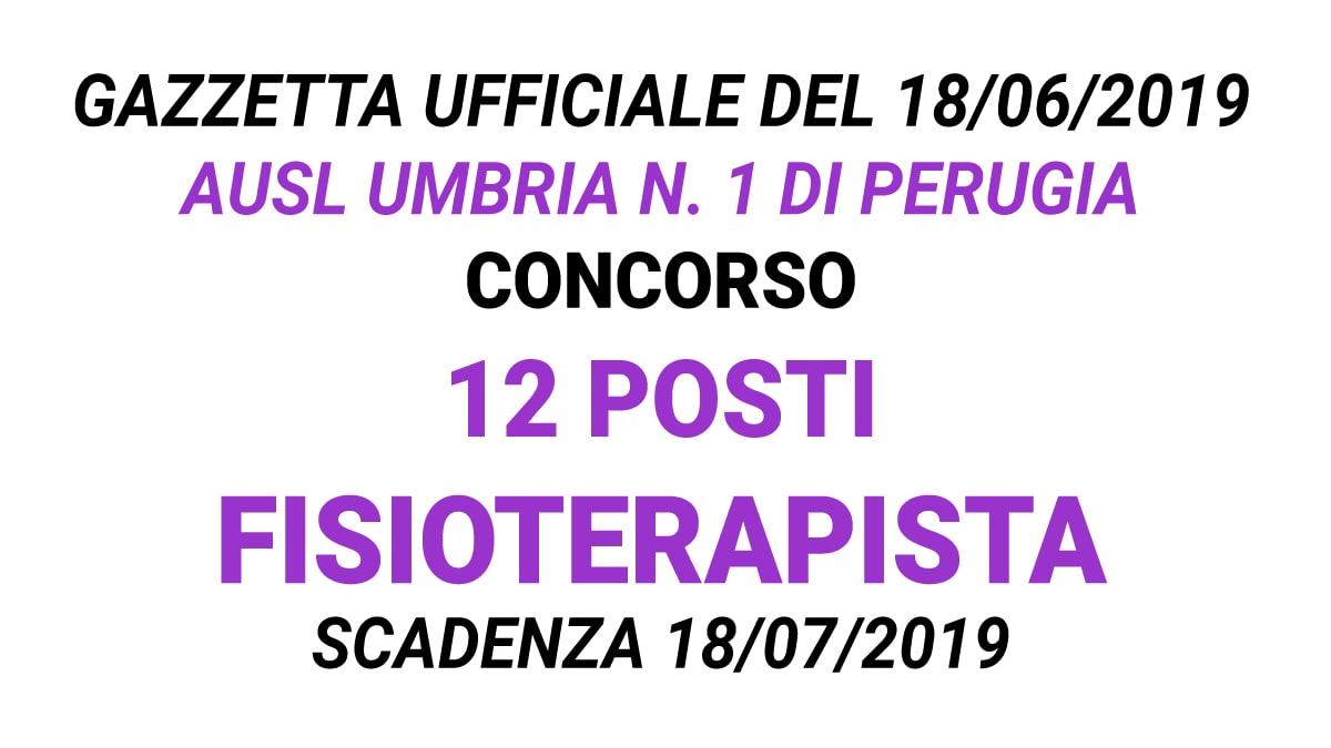 Concorso 12 posti Fisioterapista presso USL di Perugia