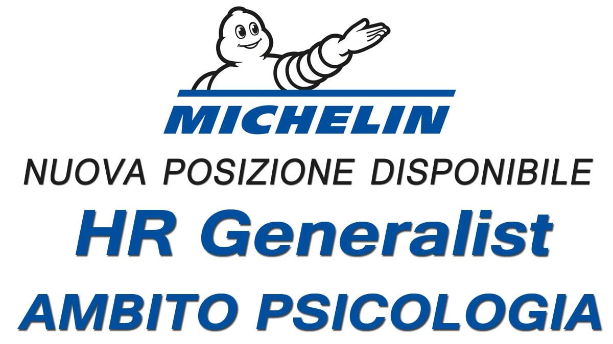 Michelin, nuova posizione disponibile ambito PSICOLOGIA, HR GENERALIST