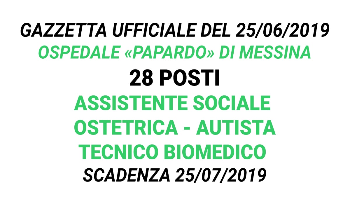 Messina, Concorso 28 posti ASSISTENTE SOCIALE - OSTETRICA - AUTISTA - TECNICO BIOMEDICO