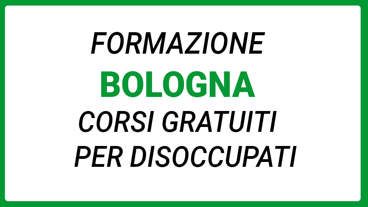 Bologna, corsi gratuiti per disoccupati