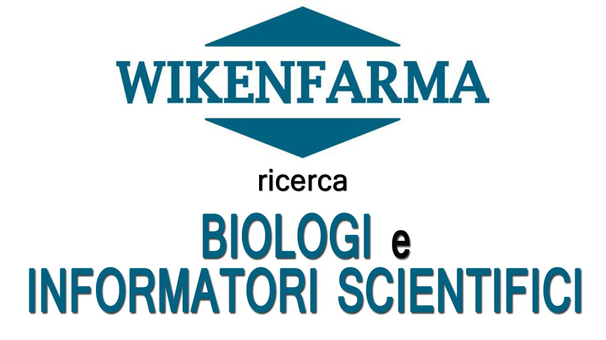 WIKENFARMA ricerca BIOLOGI e INFORMATORI SCIENTIFICI