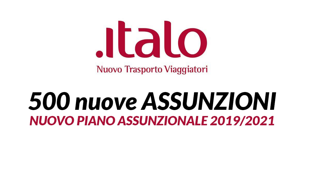 500 posti ITALO TRENO piano assunzione 2019 2021
