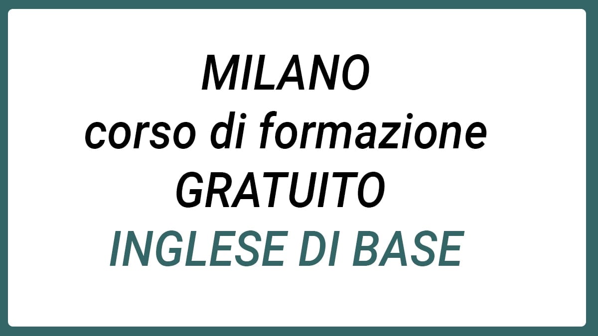 Milano, corso di formazione per l'inglese base