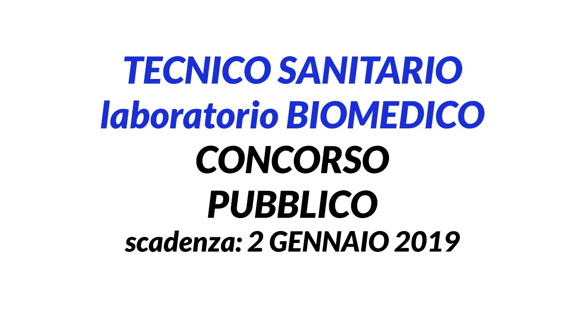 TECNICO SANITARIO laboratorio BIOMEDICO concorso POLICLINICO MILANO 2019
