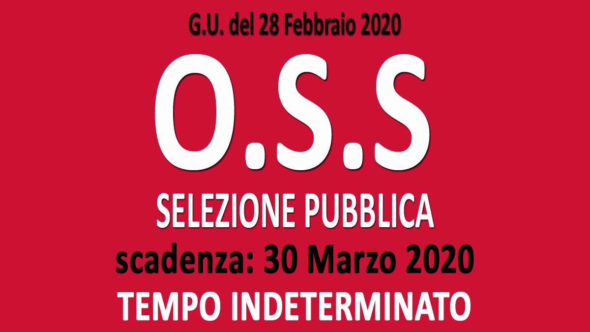 OPERATORE SOCIO SANITARIO selezione pubblica GU n.17 del 28-02-2020