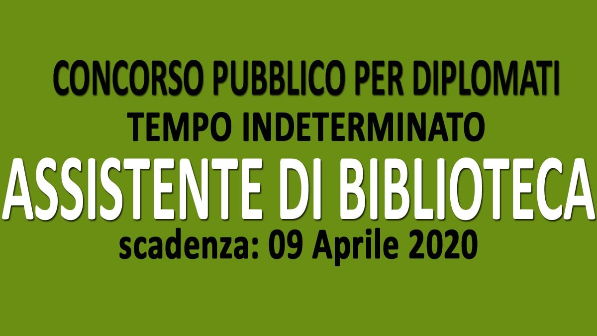 ASSISTENTE DI BIBLIOTECA concorso pubblico GU n.20 del 10-03-2020