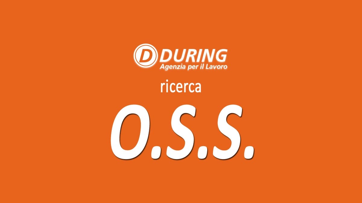 DURING RICERCA O.S.S. - NUOVA OFFERTA DI LAVORO