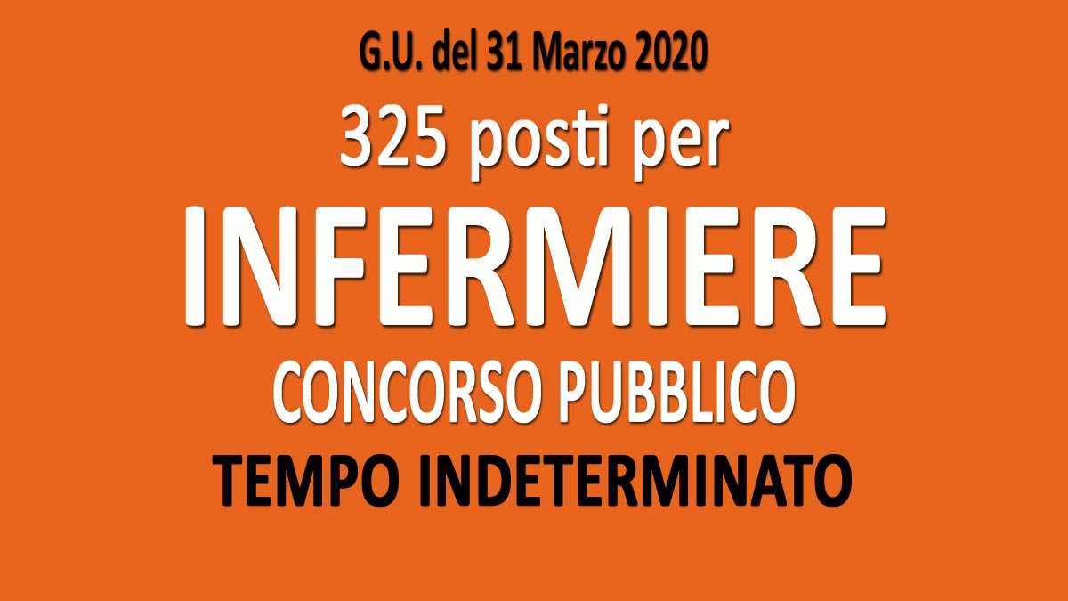 325 INFERMIERI concorso pubblico GU n.26 del 31-03-2020