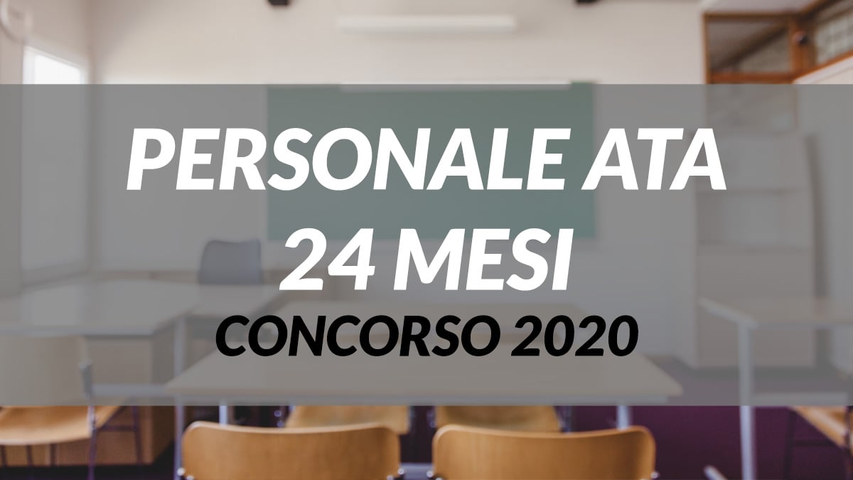 CONCORSO PERSONALE ATA 24 MESI 2020 per Bidelli Collaboratori Assistenti e altre figure aggiornamenti 