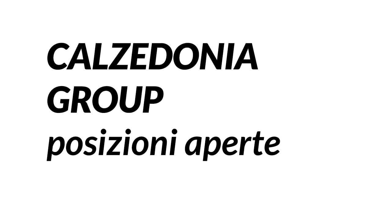 Posizioni aperte CALZEDONIA GROUP lavora con noi 2020