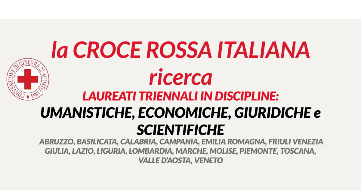 Lavoro per LAUREATI TRIENNALI CROCE ROSSA ITALIANA lavora con noi DICEMBRE 2020