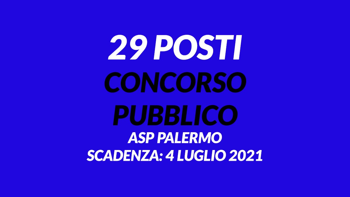 29 posti CONCORSO PUBBLICO PALERMO 2021
