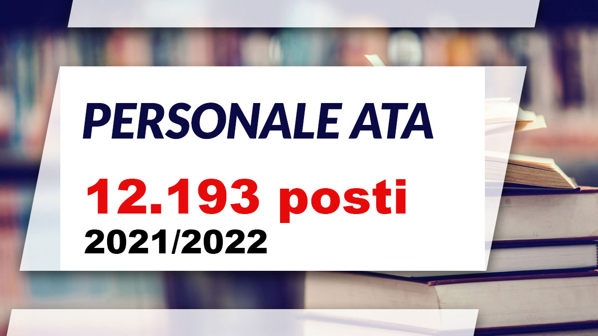 12193 posti PERSONALE ATA 2021 2022 immissioni in ruolo