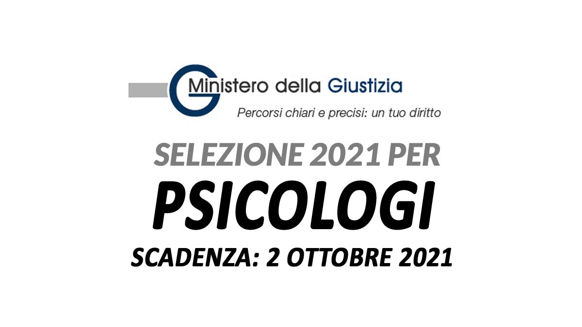 PSICOLOGI nuovo avviso pubblico MINISTERO DELLA GIUSTIZIA settembre 2021