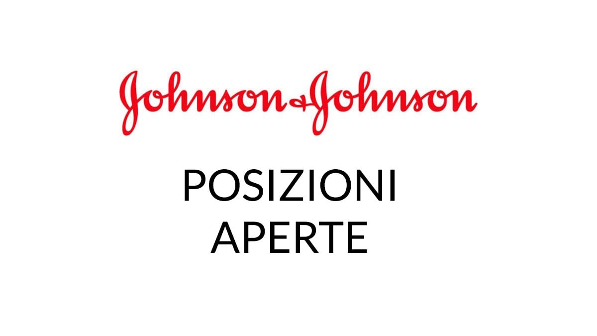 JOHNSON & JOHNSON POSIZIONI APERTE SETTORE FARMACEUTICO LAVORA CON NOI 2021