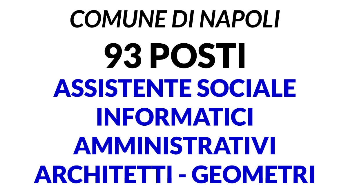 Concorso 93 posti Diplomati e Laureati Comune di Napoli