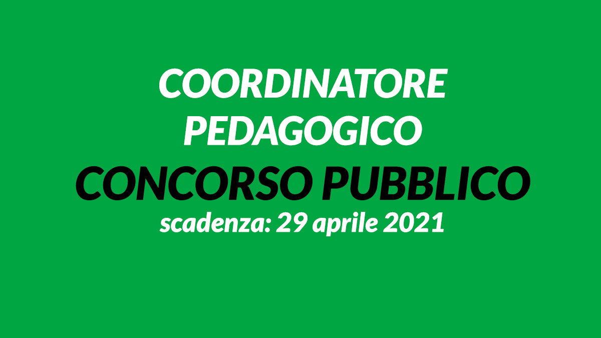 Coordinatore pedagogico è uscito il concorso 2021 per lavorare al comune